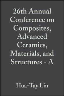 26th Annual Conference on Composites, Advanced Ceramics, Materials, and Structures - A, Volume 23, Issue 3