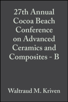 27th Annual Cocoa Beach Conference on Advanced Ceramics and Composites - B, Volume 24, Issue 4