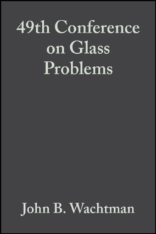 49th Conference on Glass Problems, Volume 10, Issue 3/4