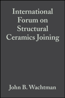 International Forum on Structural Ceramics Joining, Volume 10, Issue 11/12