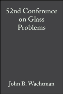 52nd Conference on Glass Problems, Volume 13, Issue 3/4