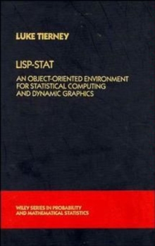 LISP-STAT : An Object-Oriented Environment for Statistical Computing and Dynamic Graphics