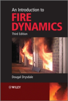 An Introduction to Fire Dynamics, Paperback / softback Book An Introduction to Fire Dynamics, Paperback / softback Book