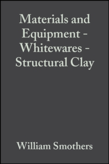 Materials and Equipment - Whitewares - Structural Clay, Volume 4, Issue 11/12