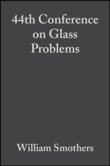 44th Conference on Glass Problems, Volume 5, Issue 1/2