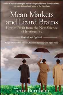 Mean Markets and Lizard Brains : How to Profit from the New Science of Irrationality, Paperback Book Mean Markets and Lizard Brains : How to Profit from the New Science of Irrationality, Paperback Book