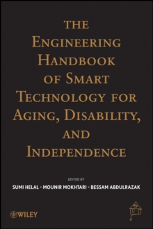 The Engineering Handbook of Smart Technology for Aging, Disability, and Independence