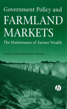 Government Policy and Farmland Markets : The Maintenance of Farmer Wealth