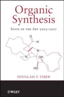 Organic Synthesis : State of the Art 2005-2007