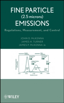 Fine Particle (2.5 microns) Emissions : Regulations, Measurement, and Control