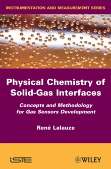 Physico-Chemistry of Solid-Gas Interfaces : Concepts and Methodology for Gas Sensor Development