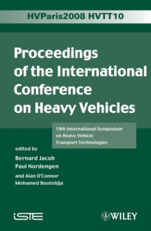 Proceedings of the International Conference on Heavy Vehicles, HVTT10 : 10th International Symposium on Heavy Vehicle Transportation Technologies