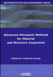 Advanced Ultrasonic Methods for Material and Structure Inspection