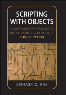 Scripting with Objects : A Comparative Presentation of Object-oriented Scripting with Perl and Python, Paperback Book Scripting with Objects : A Comparative Presentation of Object-oriented Scripting with Perl and Python, Paperback Book