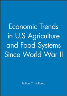 Economic Trends in U.S. Agriculture and Food Systems Since World War II