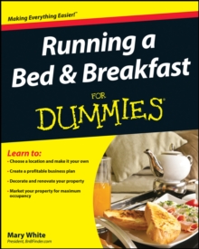 Running a Bed and Breakfast For Dummies, Paperback Book Running a Bed and Breakfast For Dummies, Paperback Book