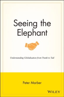 Seeing the Elephant : Understanding Globalization from Trunk to Tail