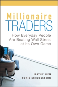 Millionaire Traders : How Everyday People Are Beating Wall Street at Its Own Game, Paperback Book Millionaire Traders : How Everyday People Are Beating Wall Street at Its Own Game, Paperback Book