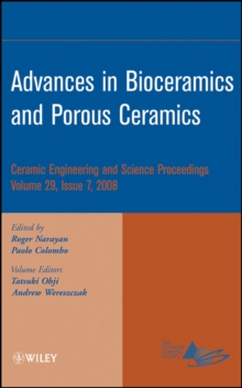 Advances in Bioceramics and Porous Ceramics, Volume 29, Issue 7