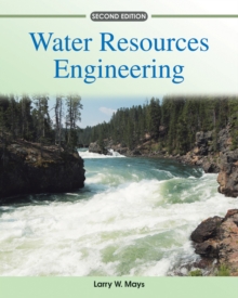Water Resources Engineering, Hardback Book Water Resources Engineering, Hardback Book