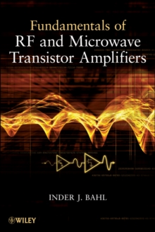 Fundamentals of RF and Microwave Transistor Amplifiers