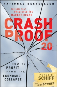 Crash Proof 2.0 : How to Profit From the Economic Collapse, Hardback Book Crash Proof 2.0 : How to Profit From the Economic Collapse, Hardback Book