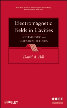 Electromagnetic Fields in Cavities : Deterministic and Statistical Theories