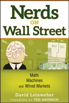 Nerds on Wall Street : Math, Machines and Wired Markets