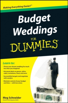 Budget Weddings For Dummies, Paperback / softback Book Budget Weddings For Dummies, Paperback / softback Book