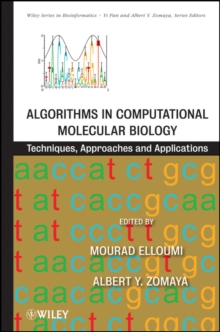 Algorithms in Computational Molecular Biology : Techniques, Approaches and Applications, Hardback Book Algorithms in Computational Molecular Biology : Techniques, Approaches and Applications, Hardback Book