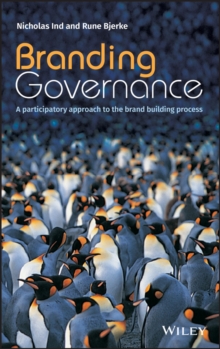 Branding Governance : A Participatory Approach to the Brand Building Process