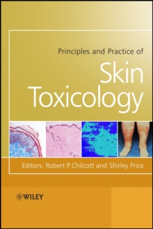 Principles and Practice of Skin Toxicology