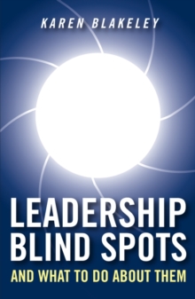 Leadership Blind Spots and What To Do About Them