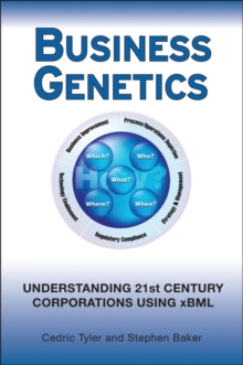 Business Genetics : Understanding 21st Century Corporations using xBML