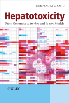 Hepatotoxicity : From Genomics to In Vitro and In Vivo Models