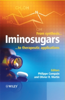 Iminosugars : From Synthesis to Therapeutic Applications