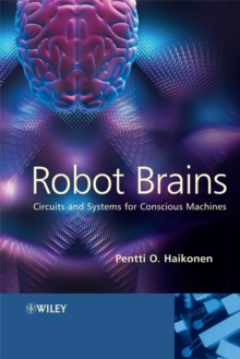 Robot Brains : Circuits and Systems for Conscious Machines