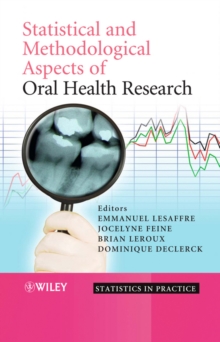 Statistical and Methodological Aspects of Oral Health Research, Hardback Book Statistical and Methodological Aspects of Oral Health Research, Hardback Book