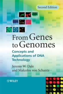 From Genes to Genomes : Concepts and Applications of DNA Technology