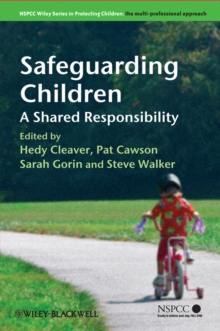 Safeguarding Children : A Shared Responsibility