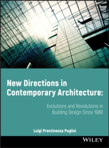 New Directions in Contemporary Architecture - Evolutions and Revolutions in Building Design Since 1988, Paperback Book New Directions in Contemporary Architecture - Evolutions and Revolutions in Building Design Since 1988, Paperback Book
