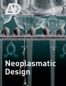 Neoplasmatic Design, Paperback / softback Book Neoplasmatic Design, Paperback / softback Book