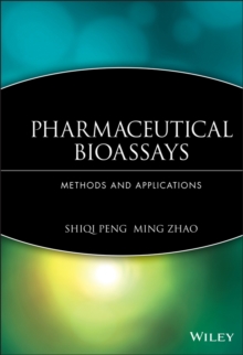 Pharmaceutical Bioassays : Methods and Applications