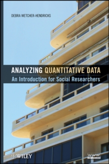 Analyzing Quantitative Data : An Introduction for Social Researchers, Hardback Book Analyzing Quantitative Data : An Introduction for Social Researchers, Hardback Book