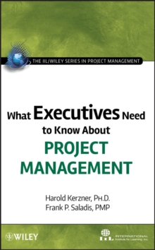 What Executives Need to Know About Project Management