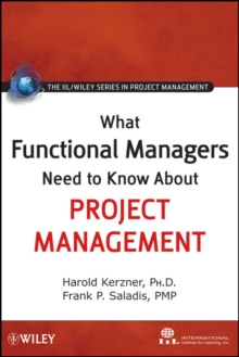 What Functional Managers Need to Know About Project Management