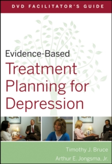 Evidence-Based Treatment Planning for Depression Facilitator's Guide, Paperback / softback Book Evidence-Based Treatment Planning for Depression Facilitator's Guide, Paperback / softback Book