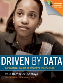 Driven by Data : A Practical Guide to Improve Instruction, Paperback Book Driven by Data : A Practical Guide to Improve Instruction, Paperback Book
