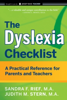 The Dyslexia Checklist : A Practical Reference for Parents and Teachers