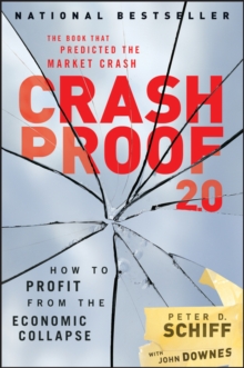 Crash Proof 2.0 : How to Profit From the Economic Collapse